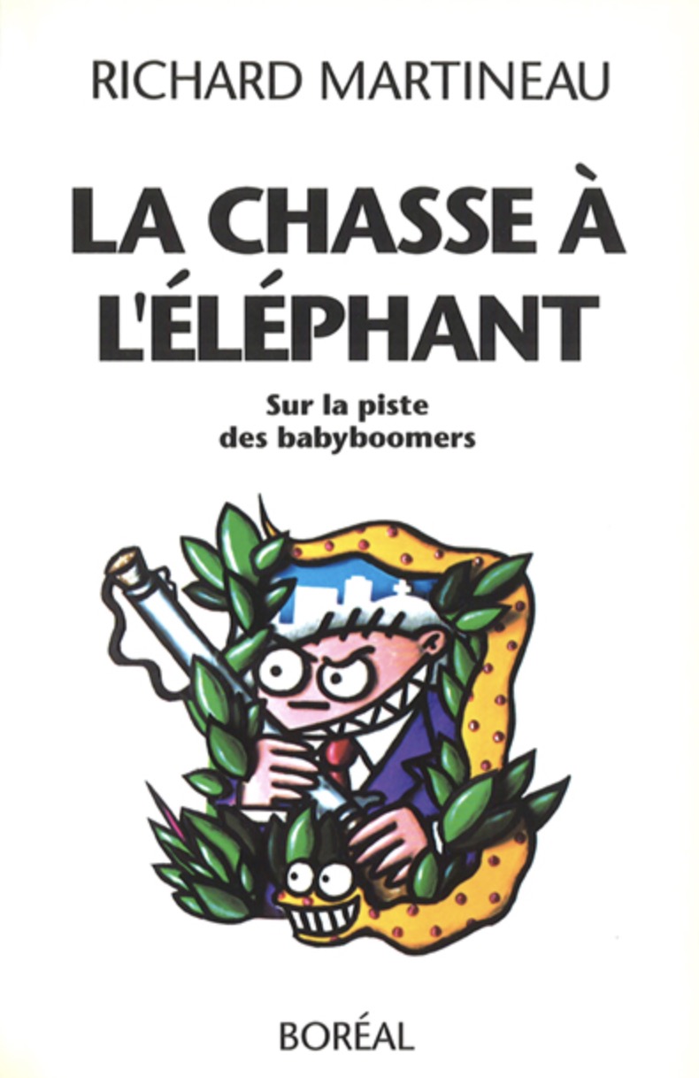 Richard Martineau, la Chasse � l&rsquo;�l�phant, 1990, couverture