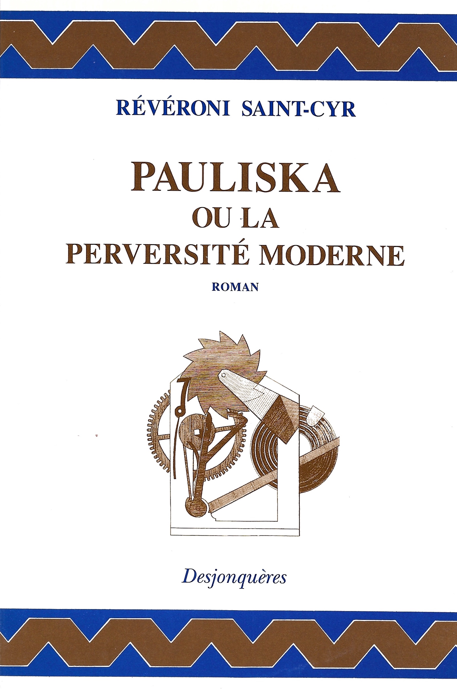 R�v�roni Saint-Cyr, Pauliska ou la Perversit� moderne, 1991, couverture